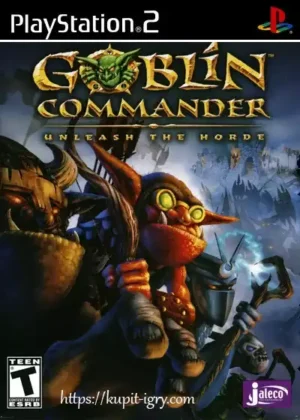 Goblin Commander Unleash the Horde на ps2
